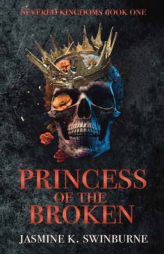 Imagen de archivo de Princess of the Broken: Severed Kingdoms book 1 a la venta por WorldofBooks