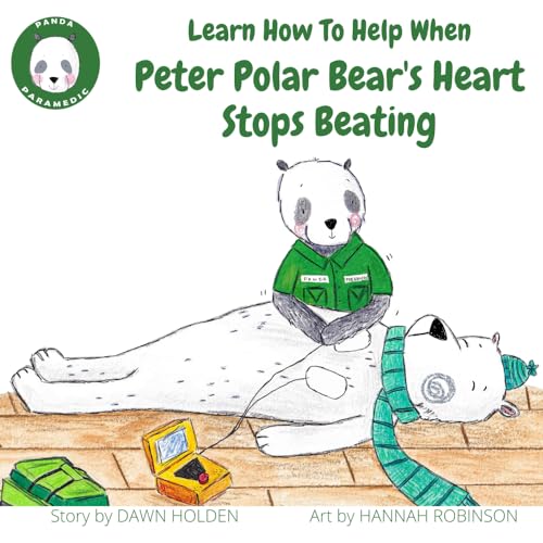 Beispielbild fr Learn how to help when Peter Polar Bear's heart stops beating (Panda Paramedic) zum Verkauf von California Books