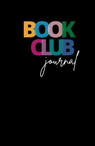 Stock image for Book Club Journal: A Reading Journal and Planner for Book Lovers to Track, Log, Review, and Remember Reading Discussions, Book Recommendations and Meeting Activities Diary for sale by Books Unplugged