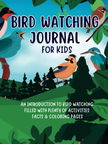 Stock image for Bird Watching Journal for Kids: A Birdwatching Log Book for young Birders & Bird Watchers. Perfect Bird Field Guide Companion, Great Gift Idea for kids. Boys & Girls Aged 8-12 Year old for sale by GF Books, Inc.
