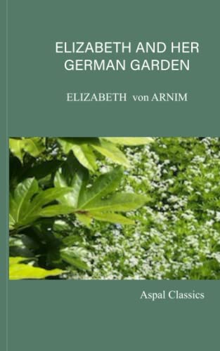 Stock image for Elizabeth and her German Garden for sale by Book Deals