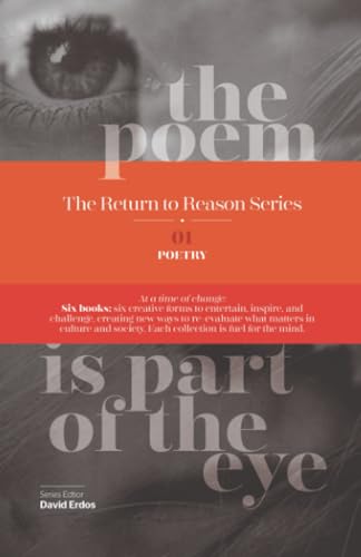9781739310714: The Poem is Part of the Eye: Return to Reason Series - Book 1
