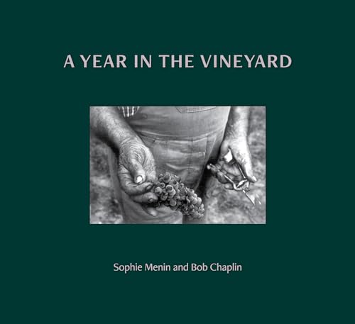 Stock image for A Year in the Vineyard for sale by PBShop.store US