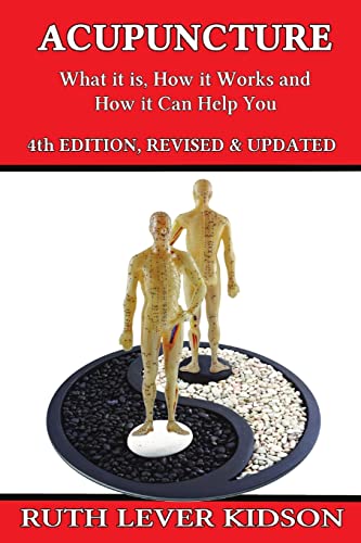 Stock image for Acupuncture: What It is, How it Works, and How it Can Help You for sale by GreatBookPricesUK