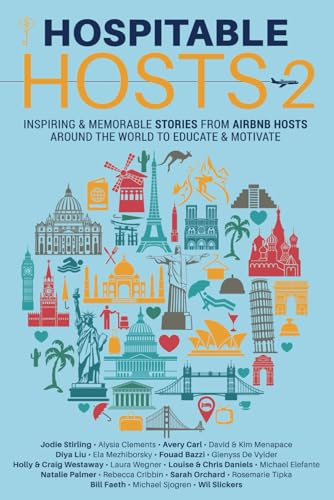 Stock image for Hospitable Hosts 2: Inspiring memorable stories from Airbnb hosts around the world to educate motivate for sale by Red's Corner LLC