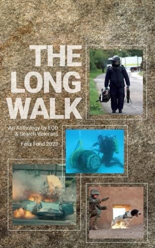 Stock image for The Long Walk: An Anthology by EOD & Search Veterans, 2023 for sale by Books Unplugged