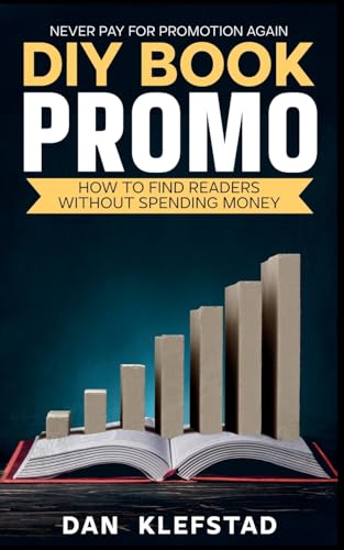Stock image for DIY Book Promo: How to Find Readers Without Spending Money for sale by GreatBookPrices