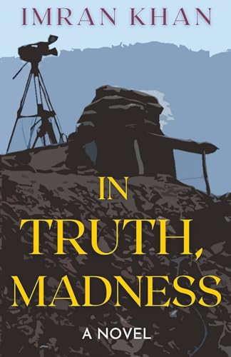 Stock image for In Truth, Madness: A Novel for sale by GF Books, Inc.