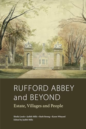 Imagen de archivo de Rufford Abbey and Beyond: Estate, Villages and People a la venta por GF Books, Inc.