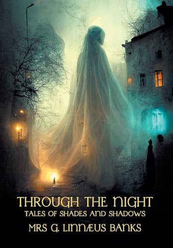 Beispielbild fr Through the Night: Tales of Shades and Shadows zum Verkauf von WorldofBooks