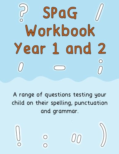 Stock image for SPaG Workbook Year 1 and 2: A range of questions testing your child on their spelling, punctuation and grammar for sale by Books Unplugged