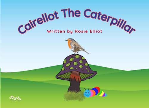 Beispielbild fr Cairellot the Caterpillar zum Verkauf von WorldofBooks