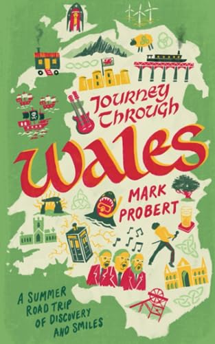 Stock image for Journey through Wales: A summer road trip of discovery and smiles for sale by GreatBookPrices