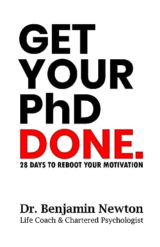 9781739427801: Get Your PhD Done: 28 Days to Reboot Your Motivation