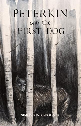 Stock image for PETERKIN and the FIRST DOG for sale by Books Unplugged