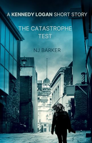 Stock image for The Catastrophe Test (Kennedy Logan Thrillers) for sale by GF Books, Inc.