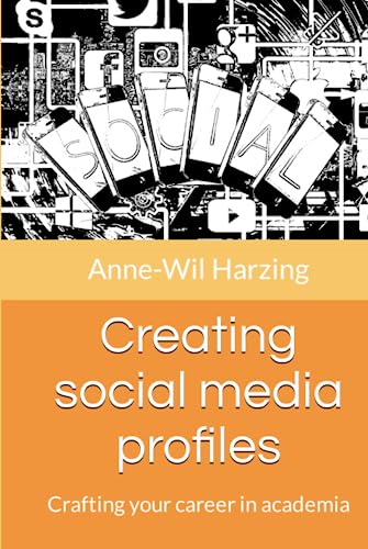 Stock image for Creating social media profiles: Crafting your career in academia for sale by Books Unplugged