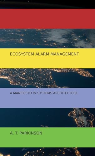 Beispielbild fr Ecosystem Alarm Management zum Verkauf von California Books