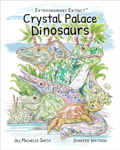 Beispielbild fr Extraordinary Extinct  Crystal Palace Dinosaurs zum Verkauf von WorldofBooks