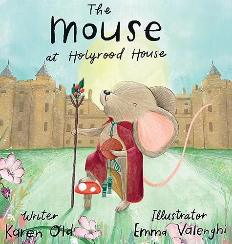Beispielbild fr The Mouse at Holyrood House zum Verkauf von California Books