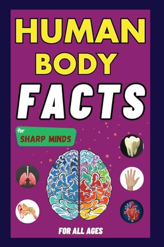 Stock image for Human Body Facts For Sharp Minds (Paperback) for sale by Grand Eagle Retail