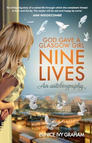 Stock image for God Gave A Glasgow Girl Nine Lives: An Autobiography for sale by PBShop.store US