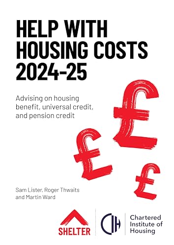 9781739538804: Help with Housing Costs 2024-2025: Advising on housing benefit, universal credit and pension credit