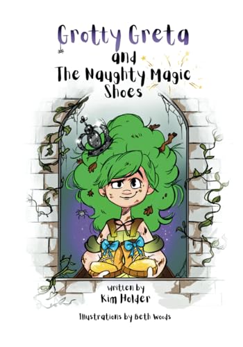 Imagen de archivo de Grotty Greta and The Naughty Magic Shoes a la venta por WorldofBooks