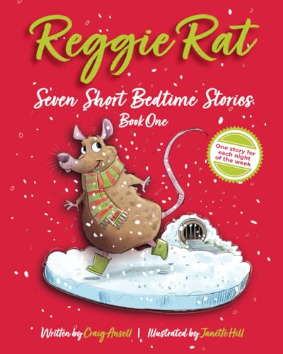 Imagen de archivo de Reggie Rat Seven Short Bedtime Stories Book 1: One Story For Each Night Of The Week (Book Series) a la venta por WorldofBooks