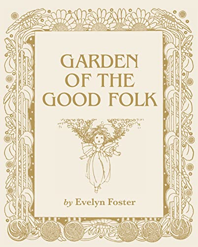 Imagen de archivo de Garden of the Good Folk a la venta por WorldofBooks