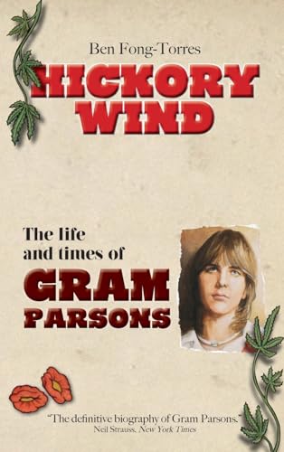 Imagen de archivo de Hickory Wind - The Biography of Gram Parsons a la venta por Front Cover Books