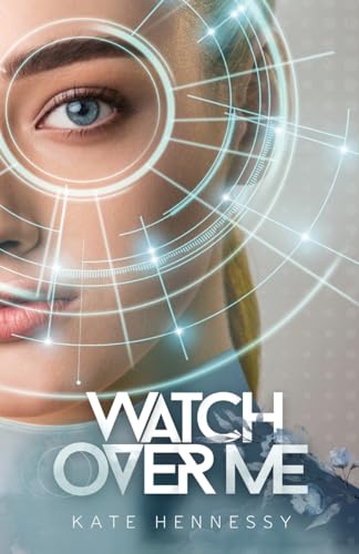 Stock image for Watch Over Me: Sapphics, Secrets & Survival in a Near-Future Dystopia for sale by Books Unplugged