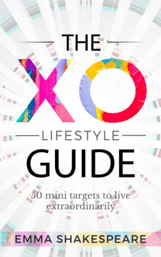 Stock image for The XO Lifestyle Guide: 50 mini targets to live extraordinarily for sale by Book Deals
