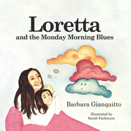 Beispielbild fr Loretta and the Monday Morning Blues zum Verkauf von GreatBookPrices
