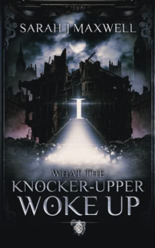 Stock image for What the Knocker-Upper Woke Up for sale by WorldofBooks