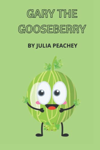 Stock image for Gary The Gooseberry for sale by Books Unplugged