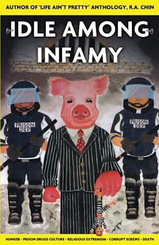 Imagen de archivo de Idle Among Infamy: Prison fiction a la venta por Books Unplugged