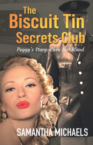 Beispielbild fr Peggy's Story, Love Not Blood (The Biscuit Tin Secrets Club Book 4): Romance and heartache in a story of a love that could never be zum Verkauf von Book Deals