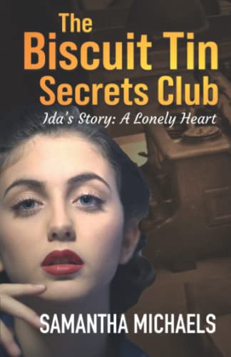 Beispielbild fr Ida's Story, A Lonely Heart (Book 5 in The Biscuit Tin Secrets Club Series): Mystery, espionage and a secret love - the WW2 story of a woman's heroism discovered generations later zum Verkauf von ThriftBooks-Dallas