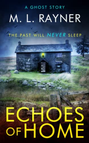 Beispielbild fr Echoes of Home: A Ghost story, which will haunt you. zum Verkauf von WorldofBooks