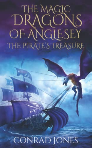 9781739606275: The Magic Dragons of Anglesey: The Pirate's Treasure