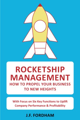 Stock image for Rocketship Management: How to propel your business to new heights for sale by WorldofBooks