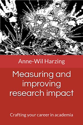 Stock image for Measuring and improving research impact: Crafting your career in academia for sale by Book Deals