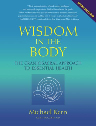 9781739630416: Wisdom In The Body: The Craniosacral Approach To Essential Health