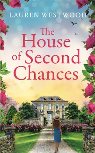 Stock image for The House of Second Chances: Previously published as Finding Home - a brilliant feel-good romance for sale by WorldofBooks