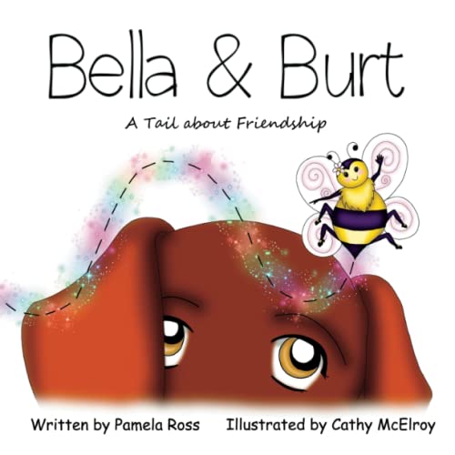 Imagen de archivo de Bella & Burt: A Tail about Friendship a la venta por GF Books, Inc.