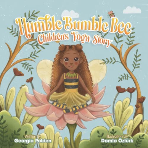 Stock image for Humble Bumble Bee Children's Yoga Story: Children's picture yoga book for sale by Book Deals