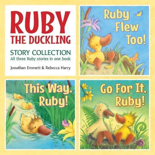 Beispielbild fr RUBY THE DUCKLING Story Collection: RUBY FLEW TOO! , THIS WAY, RUBY! and GO FOR IT, RUBY! zum Verkauf von GF Books, Inc.