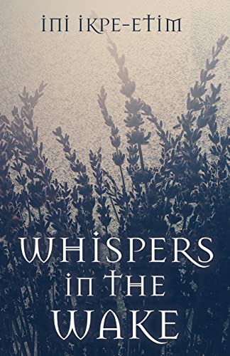 Stock image for WHISPERS IN THE WAKE for sale by GF Books, Inc.