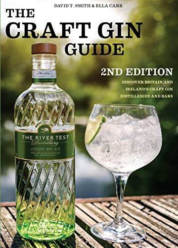 Beispielbild fr The Craft Gin Guide: Discover Britain and Ireland's Craft Gin Distilleries and Bars zum Verkauf von Monster Bookshop
